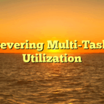 Persevering Multi-Tasking Utilization
